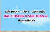 Giải bài 2 trang 8 Toán 6 Tập 1 SGK Cánh Diều